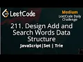 211 Design Add and Search Words Data Structure JavaScript LeetCode Daily Challenge