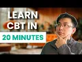 Psychologist Explains Cognitive Behavioral Therapy CBT