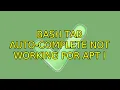 Bash Tab Auto-complete not working for apt 4 Solutions