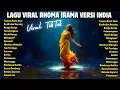 Lagu Lagu Hits Viral TikTok 2026 🎧 Lagu Rhoma Irama Versi India Paling Banyak Diputar