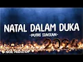 Download Lagu Putri Siagian - Natal Dalam Duka ( Lirik Lagu Natal ) | Natal kini telah datang lagi