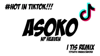 Download #ฮิตในTikTok!!! ( Np Heaven - Azoko ) แดนซ์มันๆ ( I TIS REMIX ) MP3