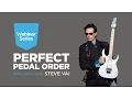 Lagu How to Find the Perfect Guitar Pedal Order with Steve Vai
