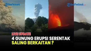 🔴4 GUNUNG API INDONESIA ERUPSI BERSAMAAN, APAKAH SALING BERKAITAN?