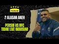 INI 2 ALASAN ANEH PERSIB vs BHAYANGKARA TIDAK DISIARKAN LIVE INDOSIAR !