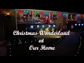 Christmas Wonderland at Our Home