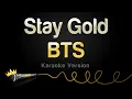 Download Lagu BTS - Stay Gold (Karaoke Version)