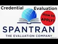 How to Apply for a Credential Evaluation SPANTRAN The Evaluation Company