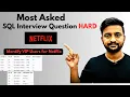 Netflix SQL Interview Question Find Top 10 VIP Users Hard Day 9
