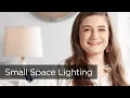 Small Room Ideas and Tips with Joanna Hawley - Small Space Lighting from Lamps Plus