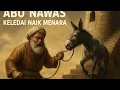 Download Lagu ABU NAWAS MEMBUAT KELEDAI NAIK MENARA