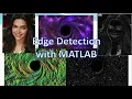 Edge Detection With MATLAB