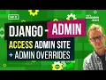 Accessing the Django Admin and Initial Overrides - Django Admin Series