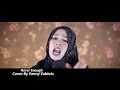 Download Lagu NEVER ENOUGH- LOREN ALLRED(COVER BY VANNY VABIOLA)