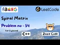 Spiral Matrix C Leetcode Problem Number 54 in CPP