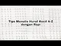 Cara Menulis Huruf Kecil A-Z dengan Rapi #1