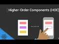 Higher-Order Components - HOC