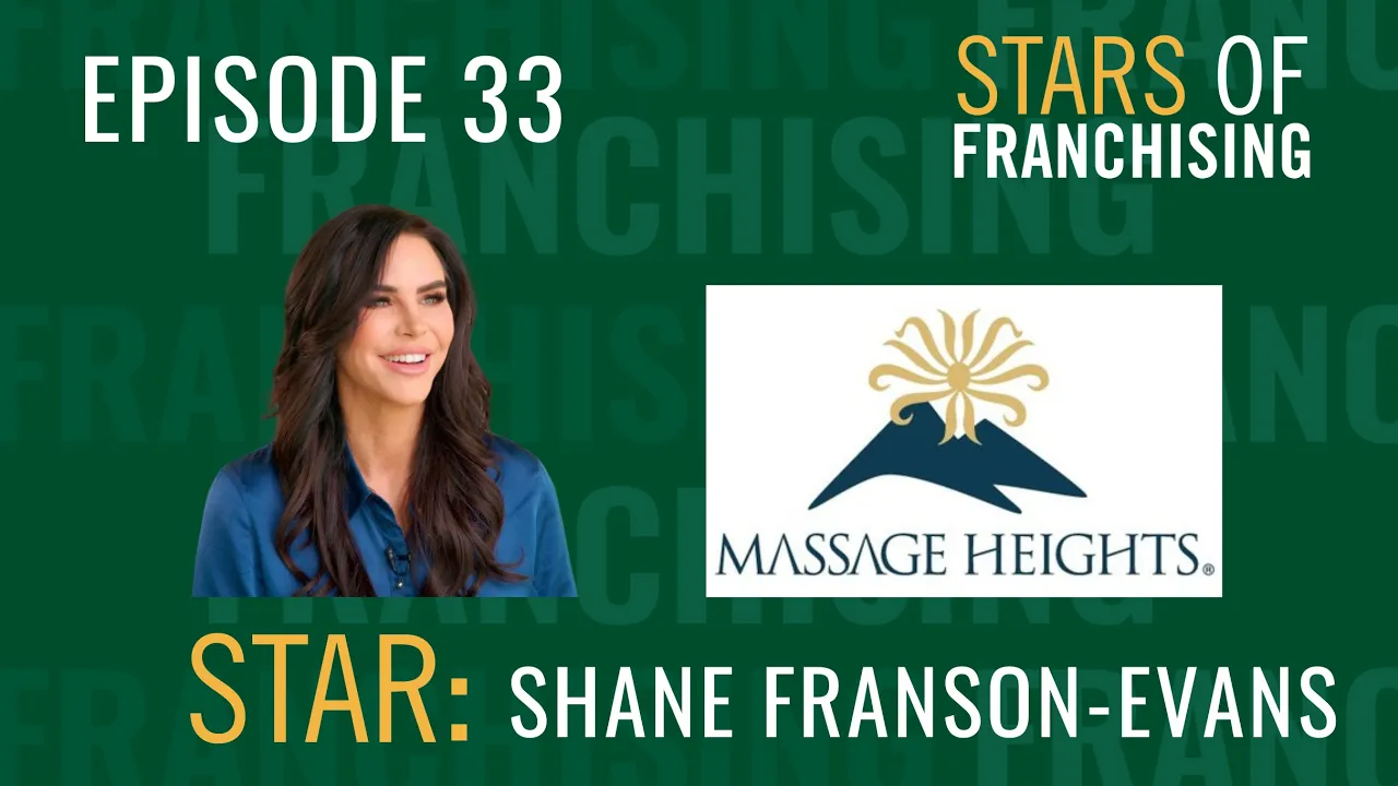 Stars of Franchising - Shane Franson-Evans, Massage Heights Co-Founder & CEO
