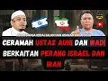 Download Lagu CERAMAH USTAZ AUNI DAN USTAZ WADI BERKAITAN PERANG ISRAEL DAN IRAN ‼️