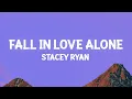 Download Lagu Stacey Ryan - Fall In Love Alone (Sped Up Version) [1 Hour Version]