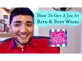 How To Get A Job At Bath Body Works