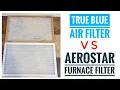True Blue MERV 7 Furnace Filter VS Amazon Aerostar MERV 8 Filter REVIEW HOW TO INSTALL
