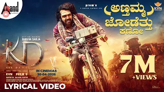 annthamma jodetthu kano lyrical video kd kannada dhruva sarja prems arjun janya kvn