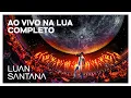 Download Lagu AO VIVO NA LUA - COMPLETO (Luan Santana)
