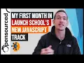 My First Month In Launch School s Javascript Track