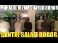 ADEM! ASROKOL SIMTUD DUROR (MAHALUL QIYAM) SANTRI SALAFI