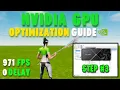 ULTIMATE Nvidia GPU Optimization Guide Boost Fps Lower Delay