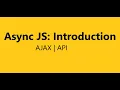 Async Javascript Introduction AJAX API