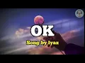 Download Lagu OK (Lyrics Video) - Song by Iyaz [HQ]