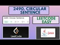 Leetcode 2490 Circular Sentence Easy Java Solution