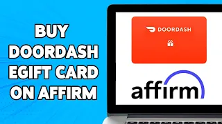How To Buy DoorDash eGift Card On Affirm 2024 Purchase Doordash Gift Cards In Affirm