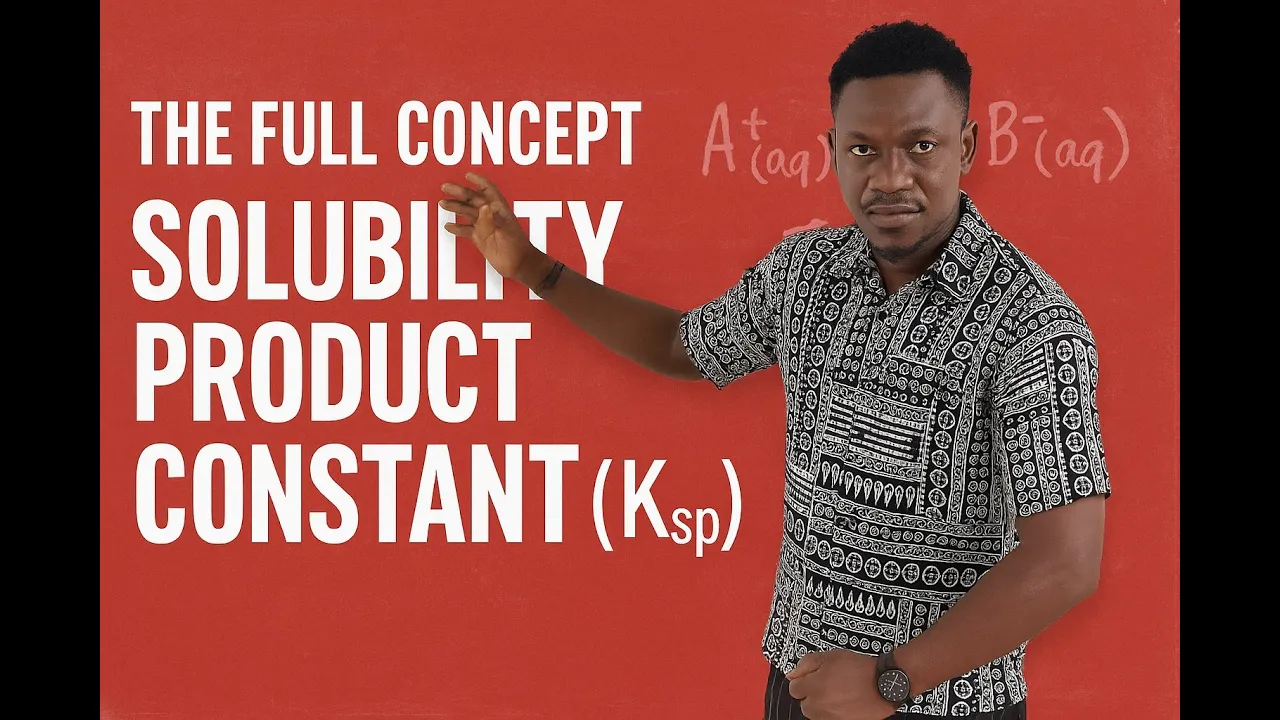 SOLUBILITY PRODUCT CONSTANT (Ksp) FULL VIDEO