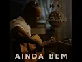 Ainda Bem (Estúdio)