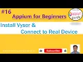 Appium Tutorial 16 Install vysor Connect to Real Device Step By Step Details