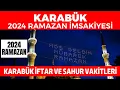 Download Lagu KARABÜK 2024 RAMAZAN İMSAKİYESİ - Karabük İftar ve Sahur Vakitleri 2024