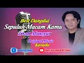 Lagu SEPULUH MACAM KAMU || IRVAN MANSYUR || KARAOKE || @sonykaraokeofficial