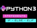 Statements in PYTHON - Else If Elif