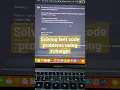 ChatGPT Solving leet code problems using only from OpenAI