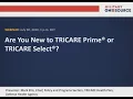 Are You New to TRICARE Prime or TRICARE Select