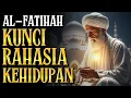 Lagu AL-FATIHAH KUNCI RAHASIA KEHIDUPAN YANG TIDAK PERNAH KAMU SADARI