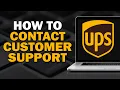 How To Contact Customer Support On UPS Quick Tutorial