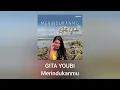 Gita Youbi - Merindukanmu (Official Audio)