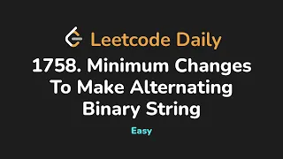 1758 Minimum Changes To Make Alternating Binary String Leetcode Daily - Python