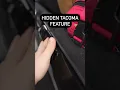 Tacoma Hidden feature