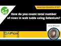 How do you count total number of rows in web table using Selenium Selenium Interview Question