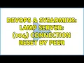 DevOps SysAdmins LAMP Server 104 Connection reset by peer